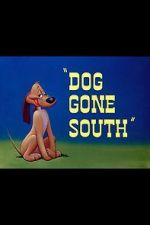 Watch Dog Gone South (Short 1950) 123netflix