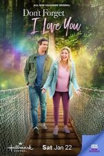 Watch Don\'t Forget I Love You 123netflix