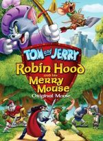 Watch Tom and Jerry: Robin Hood and His Merry Mouse 123netflix