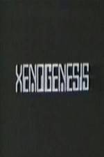 Watch Xenogenesis 123netflix