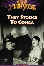 Watch They Stooge to Conga 123netflix