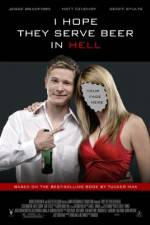 Watch I Hope They Serve Beer in Hell 123netflix