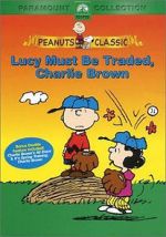 Watch Lucy Must Be Traded, Charlie Brown (TV Short 2003) 123netflix