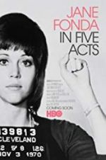 Watch Jane Fonda in Five Acts 123netflix