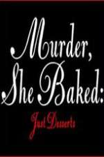 Watch Murder She Baked Just Desserts 123netflix