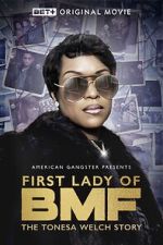 Watch First Lady of BMF: The Tonesa Welch Story 123netflix