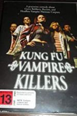 Watch Kung Fu Vampire Killers 123netflix