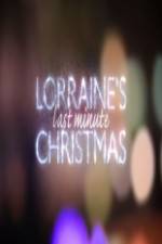 Watch Lorraine's Last Minute Christmas 123netflix