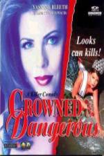 Watch Crowned and Dangerous 123netflix