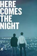 Watch Here Comes the Night 123netflix