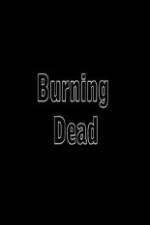 Watch Burning Dead 123netflix
