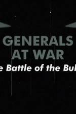 Watch National Geographic Generals At War: The Battle Of The Bulge 123netflix