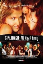 Watch Girltrash All Night Long 123netflix