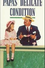 Watch Papa's Delicate Condition 123netflix