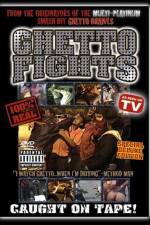 Watch Ghetto Fights 123netflix