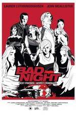 Watch Bad Night 123netflix