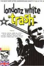 Watch Londonz White Trash 123netflix
