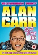 Watch Alan Carr: Tooth Fairy - Live 123netflix