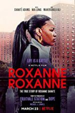 Watch Roxanne Roxanne 123netflix