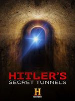 Watch Hitler\'s Secret Tunnels 123netflix