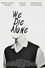 Watch We Die Alone 123netflix