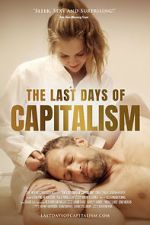 Watch The Last Days of Capitalism 123netflix