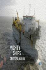 Watch Discovery Channel Mighty Ships Cristobal Colon 123netflix