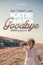 Watch Katie Says Goodbye 123netflix