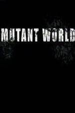 Watch Mutant World 123netflix