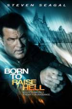 Watch Born to Raise Hell 123netflix