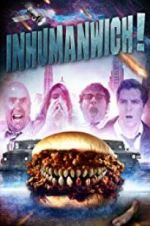 Watch Inhumanwich! 123netflix