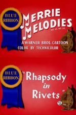Watch Rhapsody in Rivets (Short 1941) 123netflix