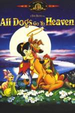 Watch All Dogs Go to Heaven 123netflix