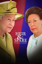 Watch Heir & Spare: Elizabeth & Margaret 123netflix