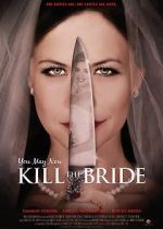 Watch You May Now Kill the Bride 123netflix