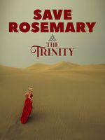 Watch Save Rosemary: The Trinity 123netflix