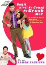 Watch Bakit hindi ka crush ng crush mo? 123netflix