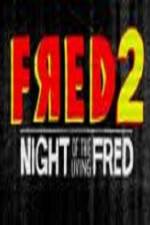 Watch Fred 2 Night of the Living Fred 123netflix