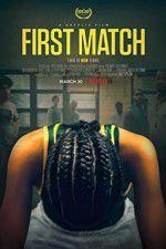 Watch First Match 123netflix
