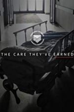 Watch The Care They\'ve Earned 123netflix