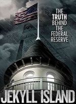 Watch Jekyll Island, The Truth Behind The Federal Reserve 123netflix