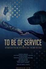 Watch To Be of Service 123netflix