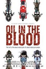 Watch Oil in the Blood 123netflix