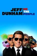 Watch Jeff Dunham: Me the People (TV Special 2022) 123netflix