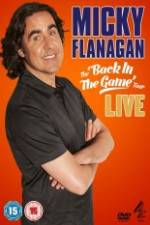 Watch Micky Flanagan: Back in the Game Live 123netflix