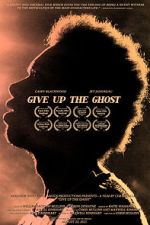 Watch Give Up the Ghost 123netflix