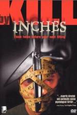 Watch Kill by Inches 123netflix