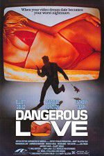 Watch Dangerous Love 123netflix