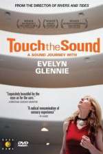 Watch Touch the Sound: A Sound Journey with Evelyn Glennie 123netflix