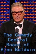 Watch The Comedy Central Roast of Alec Baldwin 123netflix